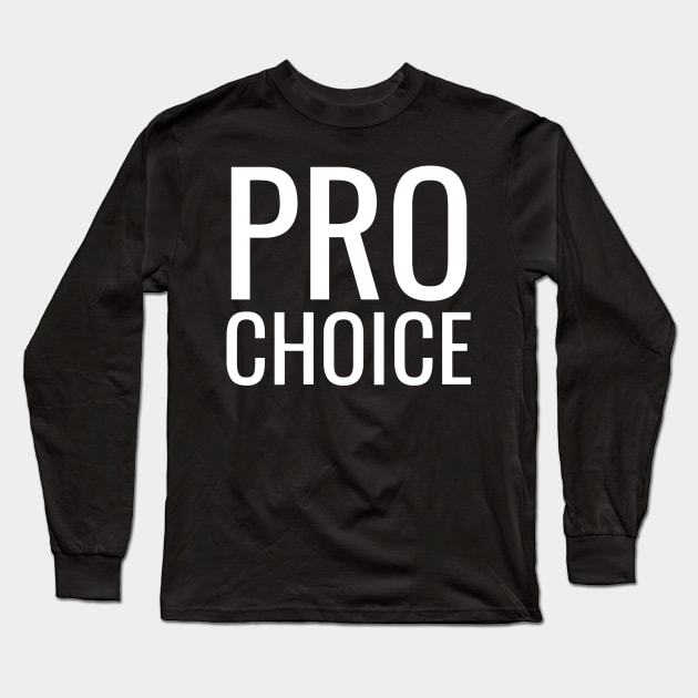 Pro Choice Long Sleeve T-Shirt by Ramateeshop